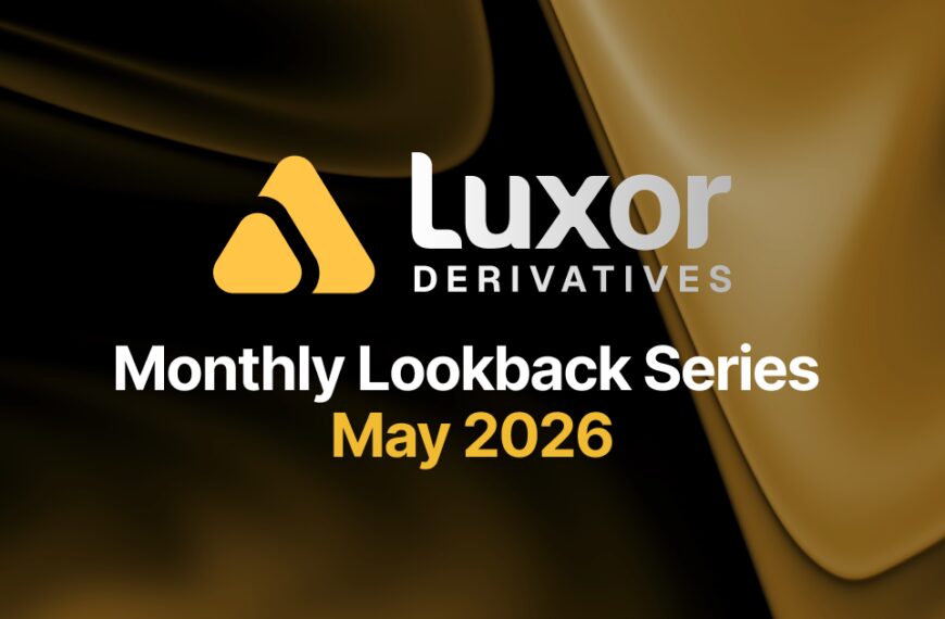 HOME 65 May 2026 Hashrate: Luxor’s Monthly Review